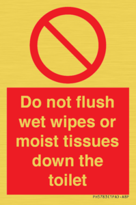 Do not flush wet wipes or moist tissues down the toilet